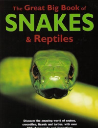 Image of The Great Big Book Of Snakes & Reptiles